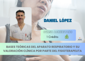 BASES TEÓRICAS DEL APARATO RESPIRATORIO Y SU VALORACIÓN CLÍNICA POR PARTE DEL FISIOTERAPEUTA